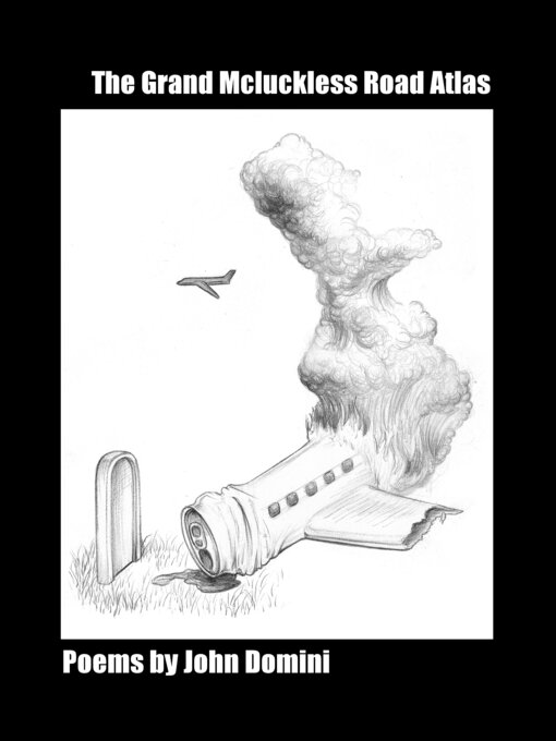 Title details for The Grand McLuckless Road Atlas by John Domini - Wait list